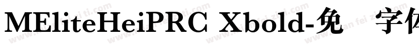 MEliteHeiPRC Xbold字体转换